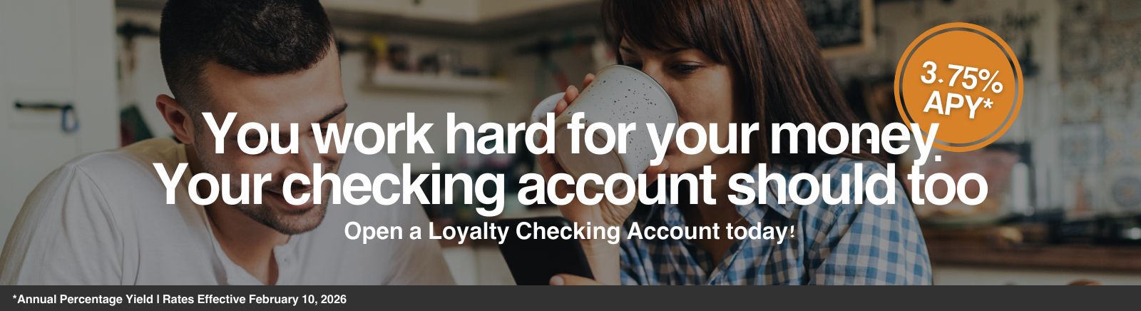 Open a Loyalty Checking Account
